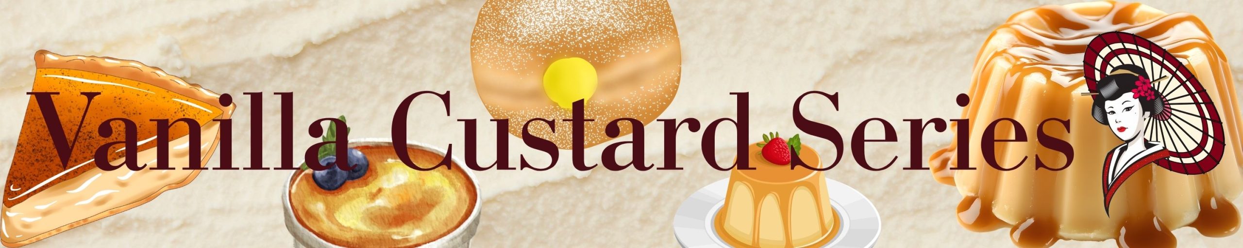 vanilla custard series